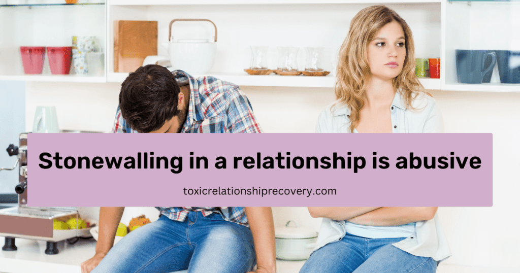 stonewalling in toxic relationships