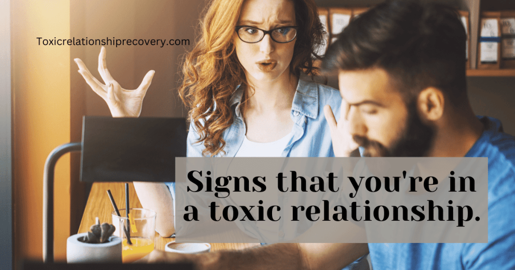 signs that you're in a toxic relationship