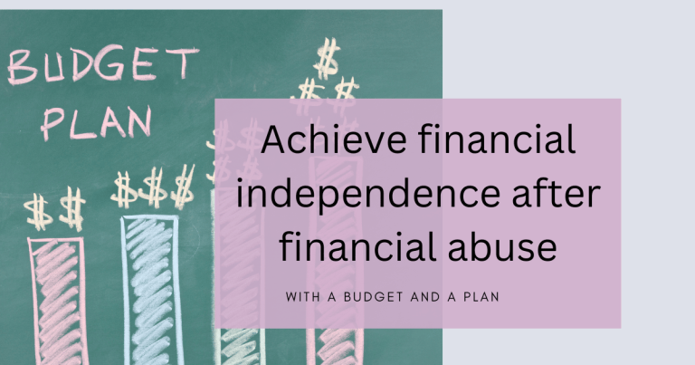 Guide to setting a budget After Financial Abuse
